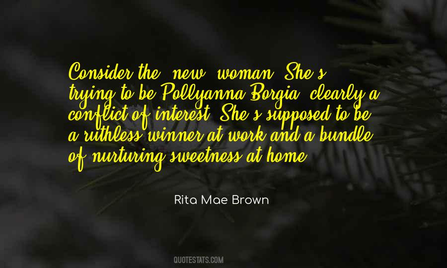 Rita Mae Brown Quotes #100035