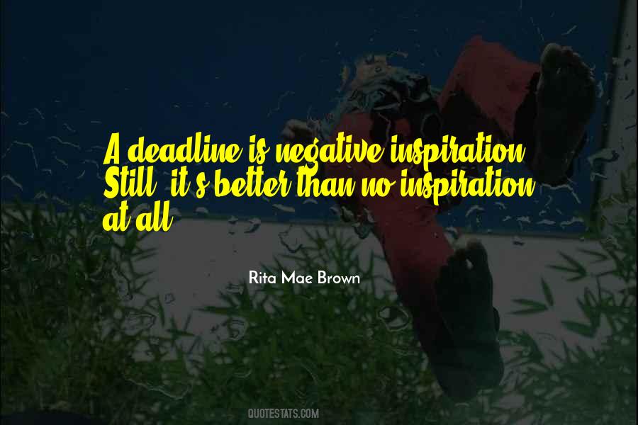 Rita Mae Brown Quotes #1319779