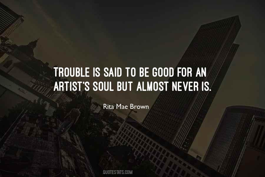 Rita Mae Brown Quotes #1443674