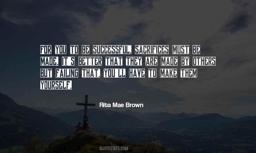 Rita Mae Brown Quotes #1515390