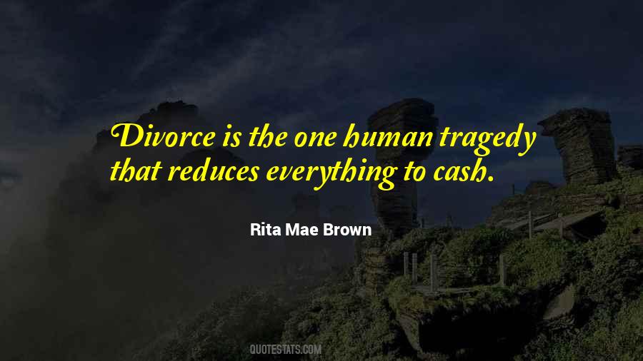 Rita Mae Brown Quotes #1560913