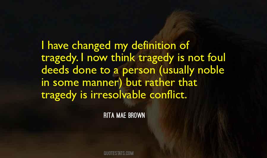 Rita Mae Brown Quotes #754375