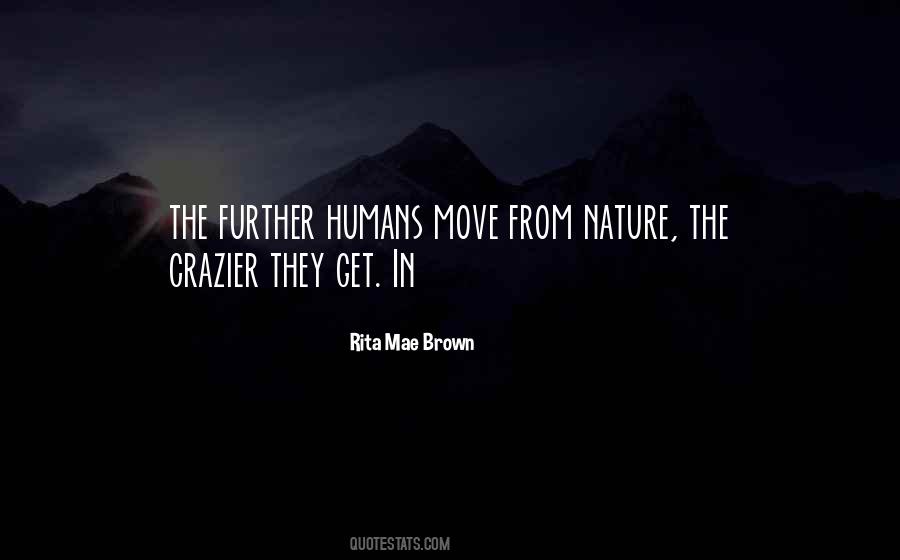 Rita Mae Brown Quotes #982394