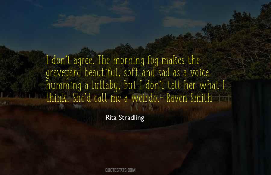 Rita Stradling Quotes #1257089