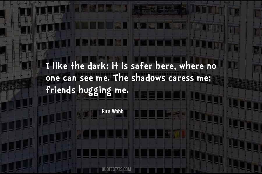 Rita Webb Quotes #629628