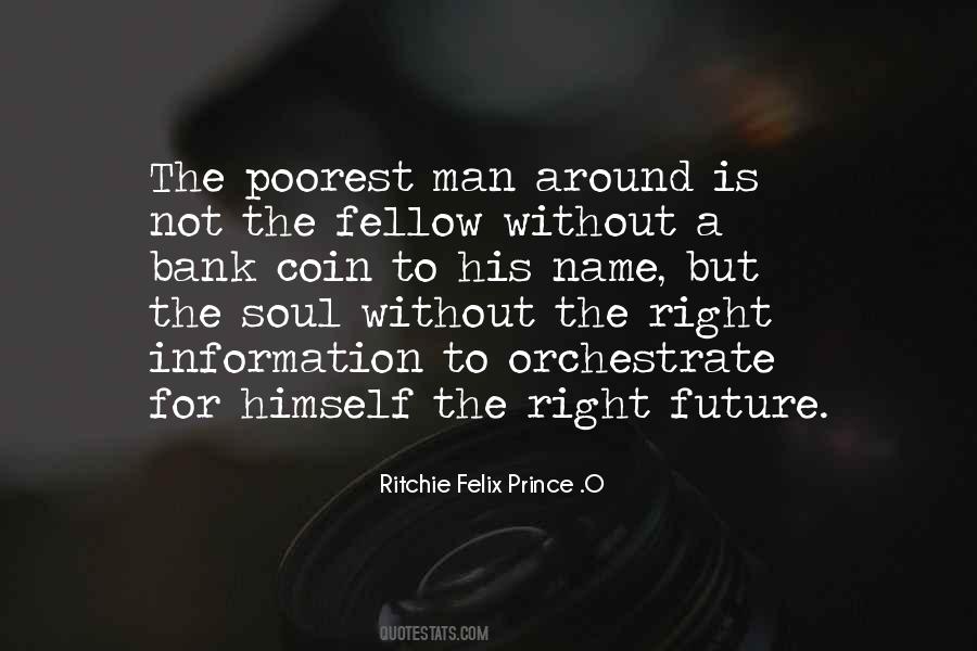 Ritchie Felix Prince .O Quotes #418959