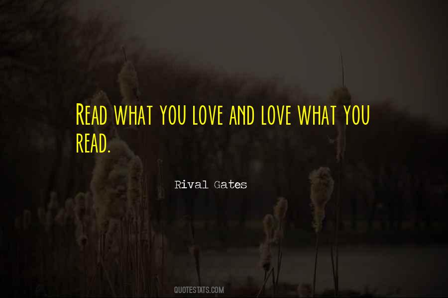 Rival Gates Quotes #899162 Rival Gates Quotes #899162