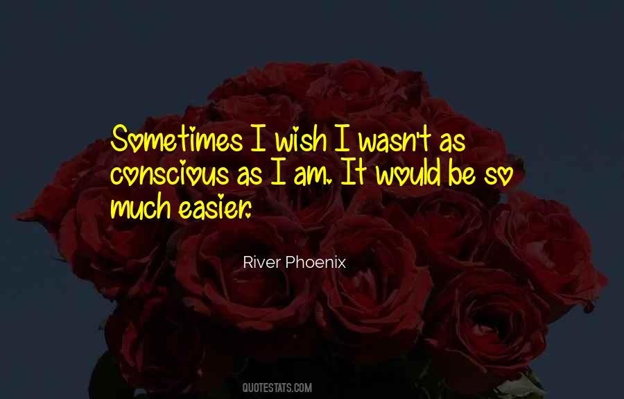 River Phoenix Quotes #1368997