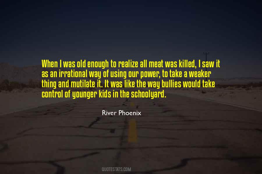 River Phoenix Quotes #448753