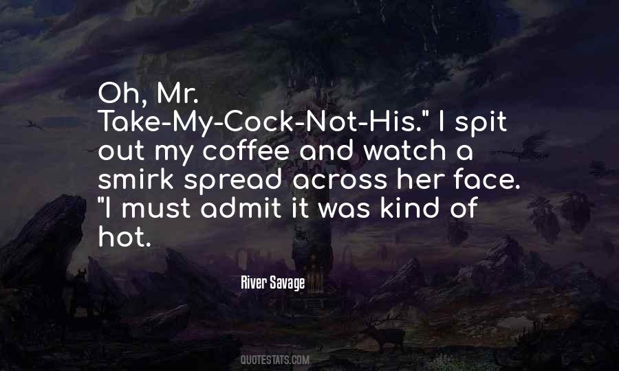 River Savage Quotes #1779279