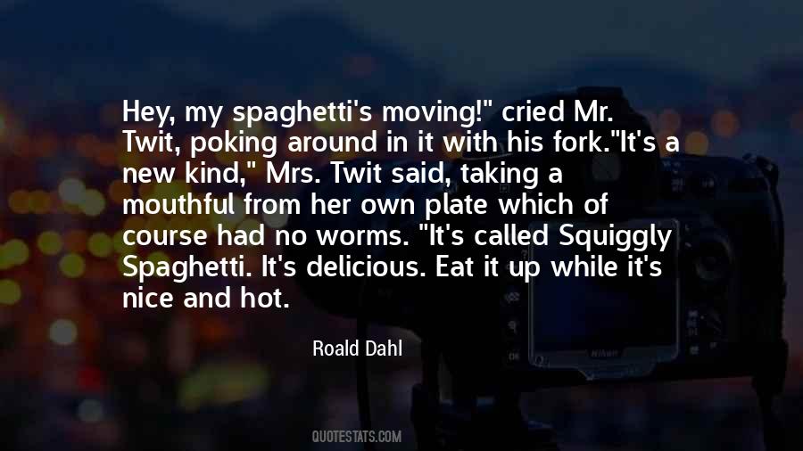 Roald Dahl Quotes #1051183