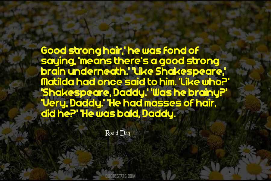 Roald Dahl Quotes #302338