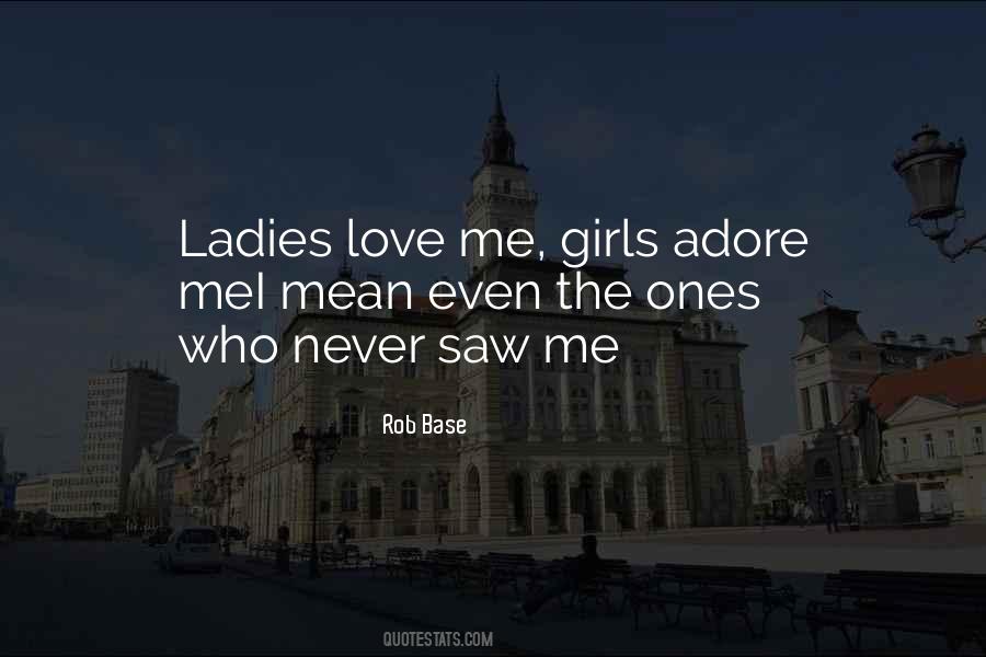 Rob Base Quotes #1616125 Rob Base Quotes #1616125