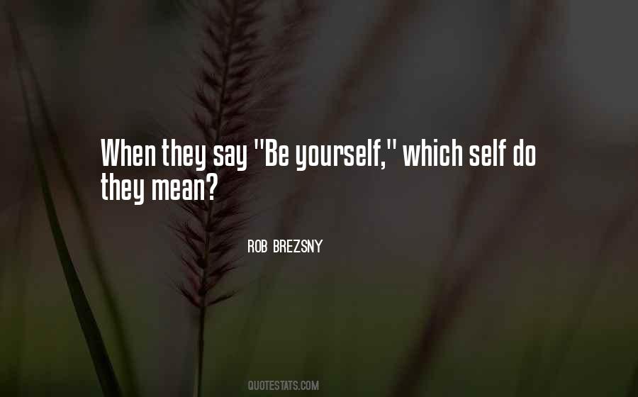 Rob Brezsny Quotes #12752