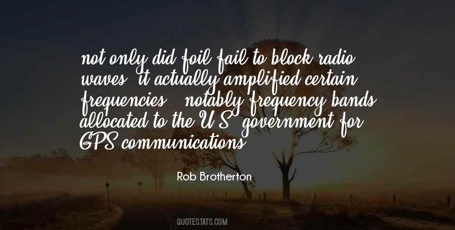 Rob Brotherton Quotes #953533