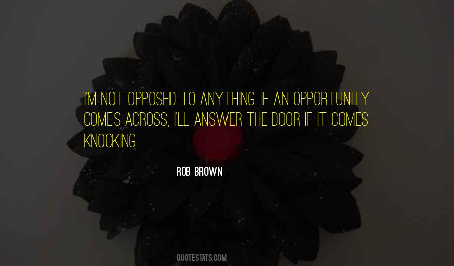 Rob Brown Quotes #1301635