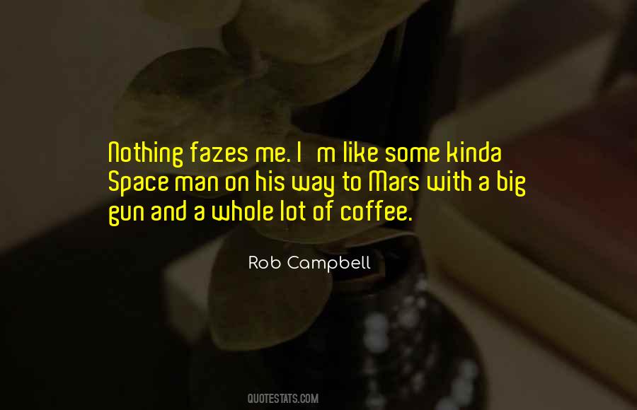 Rob Campbell Quotes #1456200 Rob Campbell Quotes #1456200