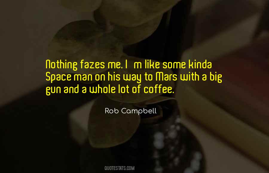 Rob Campbell Quotes #1456200