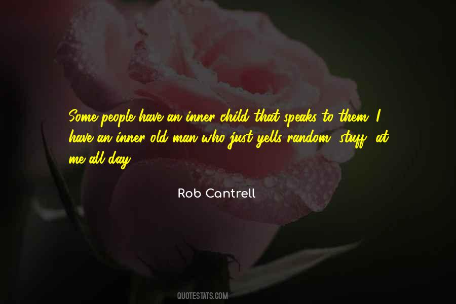 Rob Cantrell Quotes #1474937
