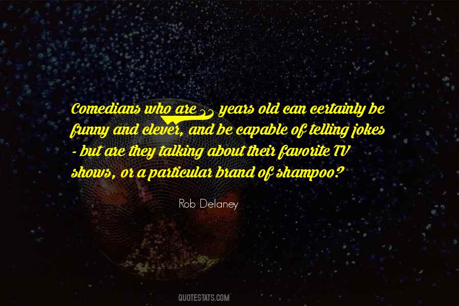 Rob Delaney Quotes #1416062