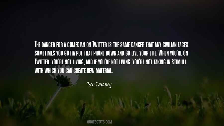 Rob Delaney Quotes #1443199