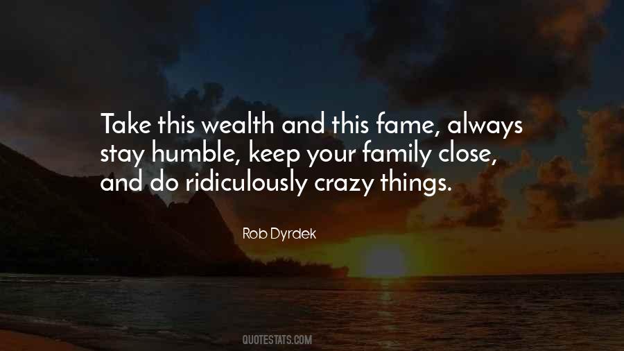 Rob Dyrdek Quotes #90470