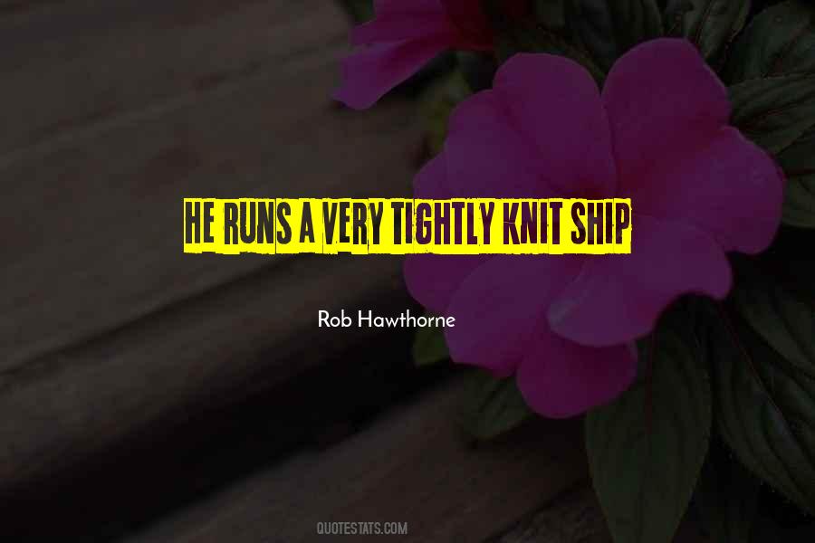 Rob Hawthorne Quotes #778574