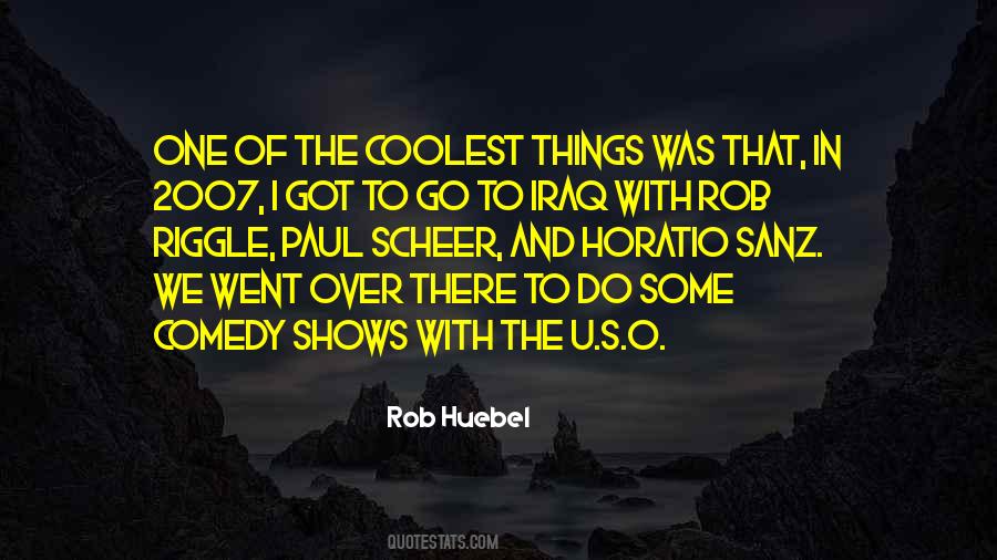 Rob Huebel Quotes #1191145