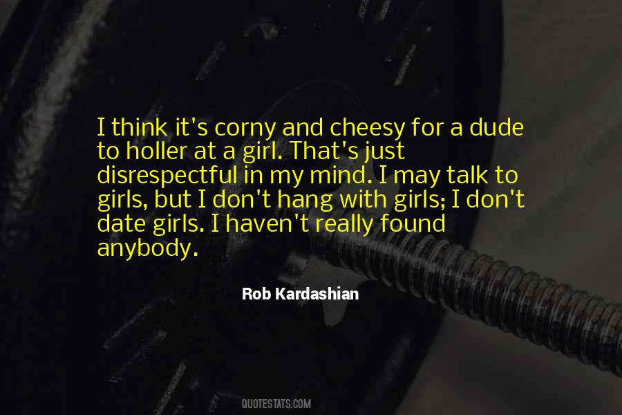 Rob Kardashian Quotes #224602
