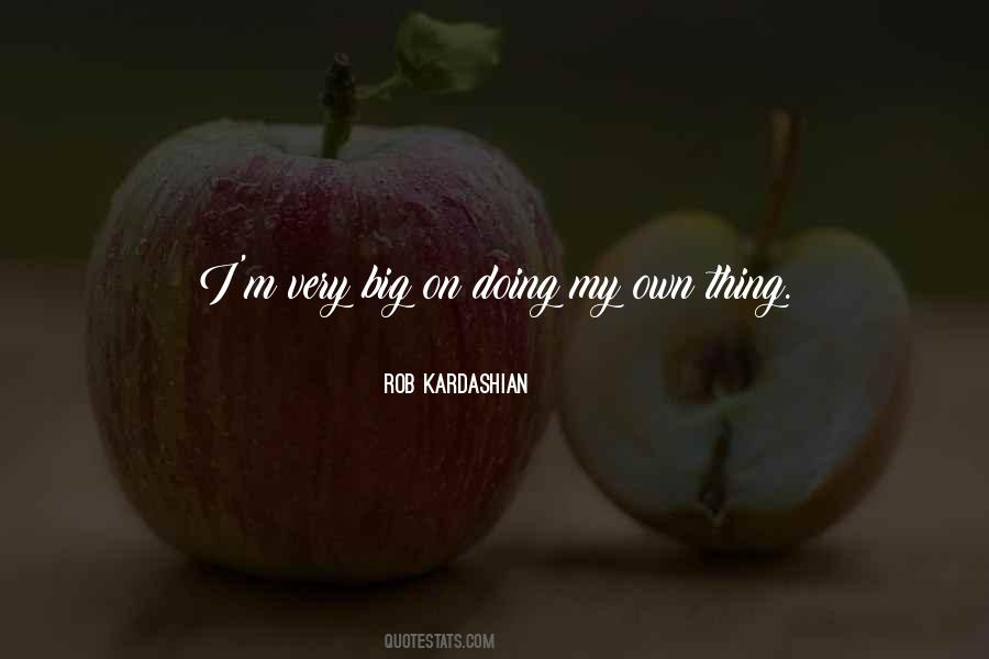 Rob Kardashian Quotes #562953