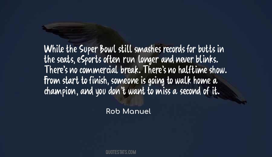 Rob Manuel Quotes #1835753