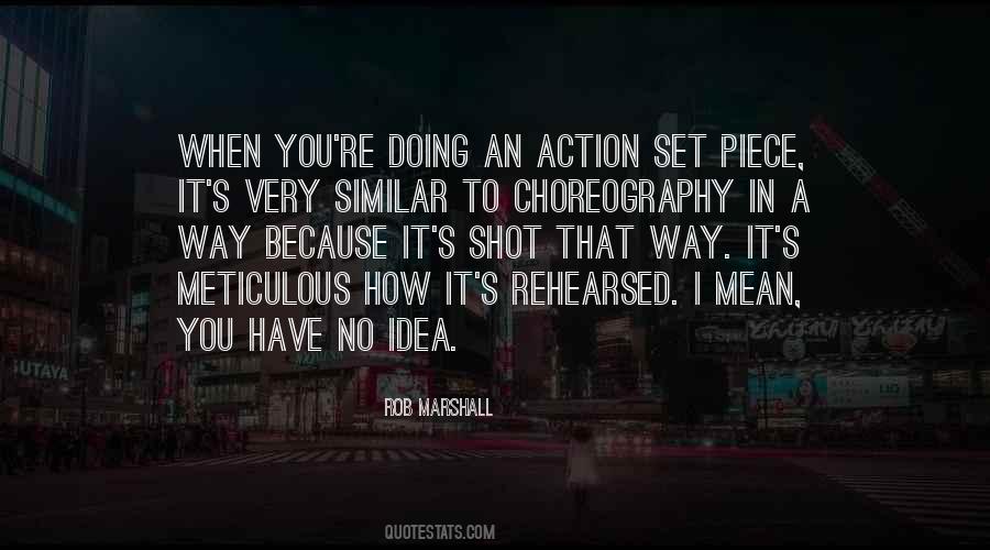 Rob Marshall Quotes #1301515