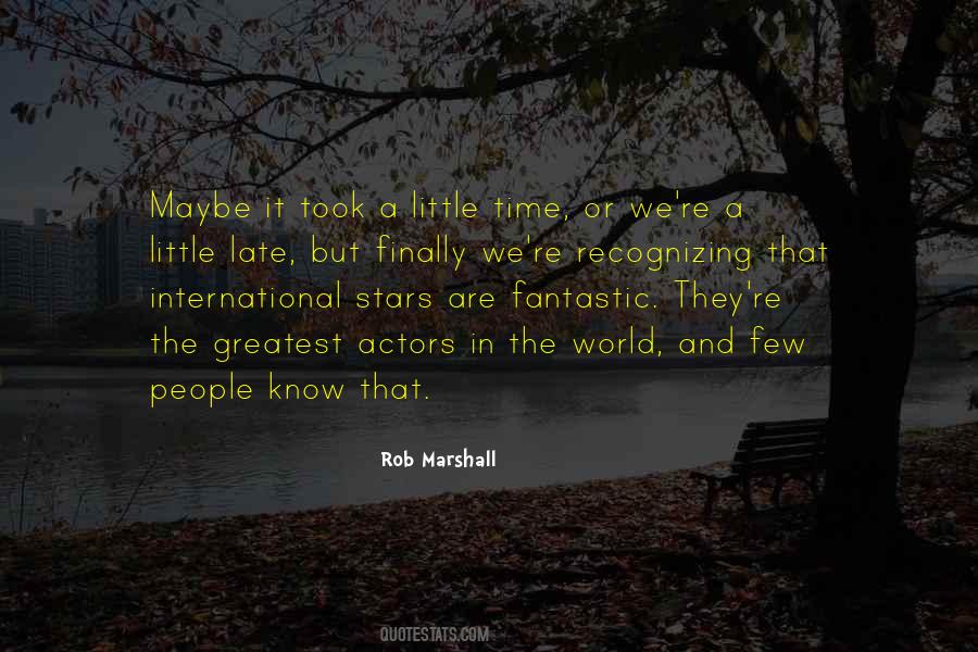 Rob Marshall Quotes #1379226