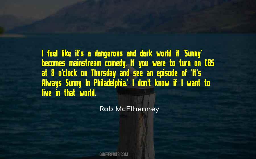 Rob McElhenney Quotes #875506