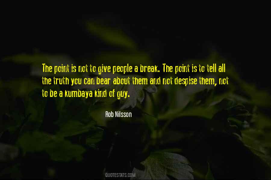Rob Nilsson Quotes #189752