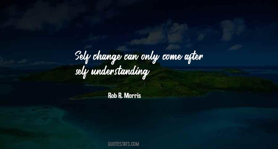 Rob R. Morris Quotes #121784