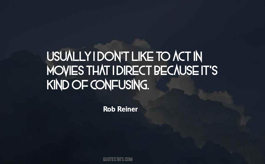 Rob Reiner Quotes #1252714