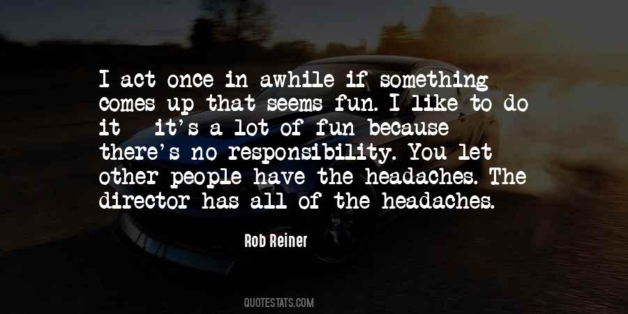 Rob Reiner Quotes #525076