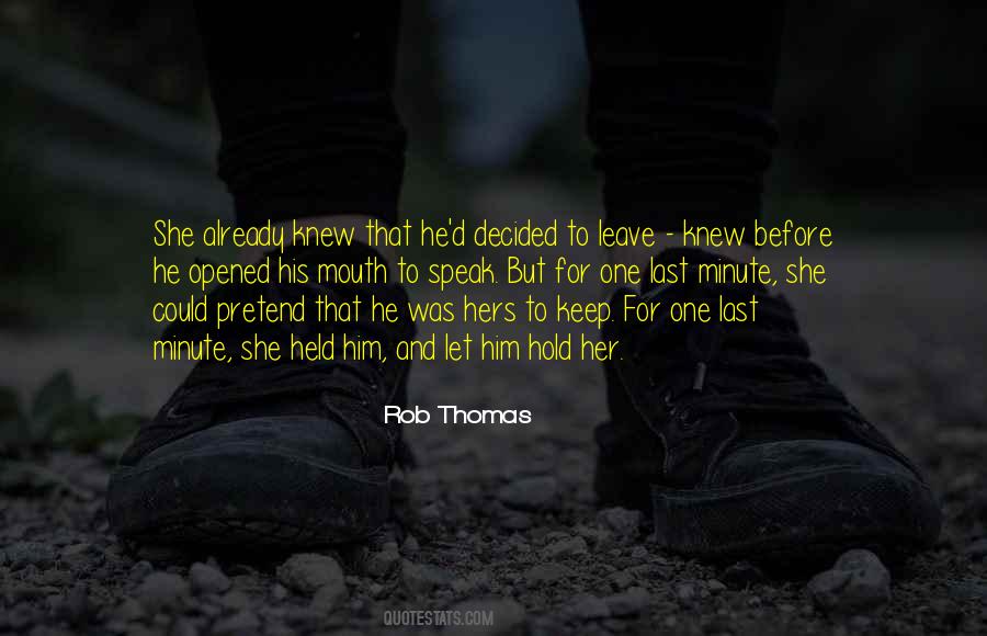 Rob Thomas Quotes #1560140