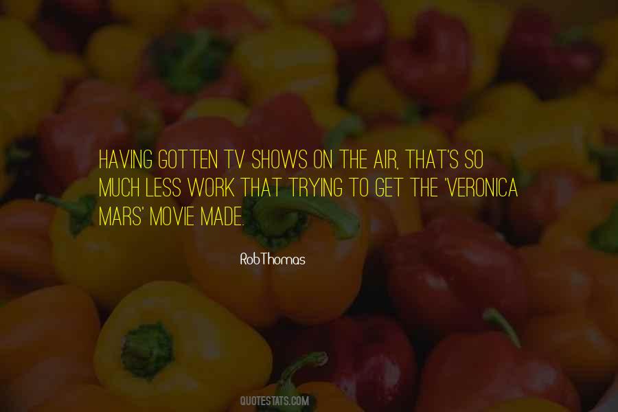 Rob Thomas Quotes #1799536