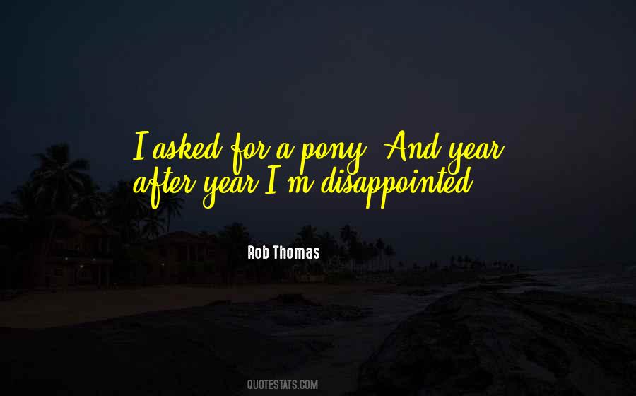 Rob Thomas Quotes #261160