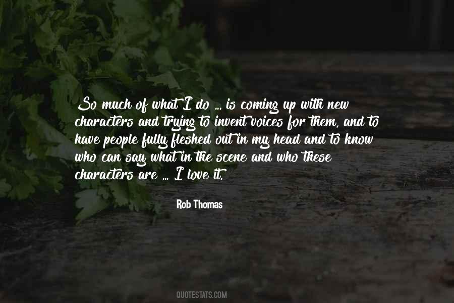 Rob Thomas Quotes #4869