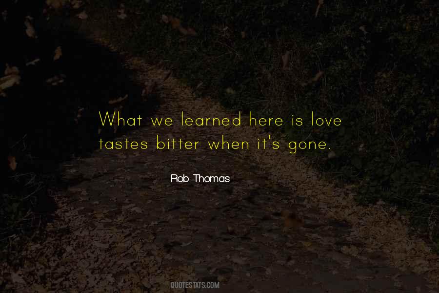 Rob Thomas Quotes #565894