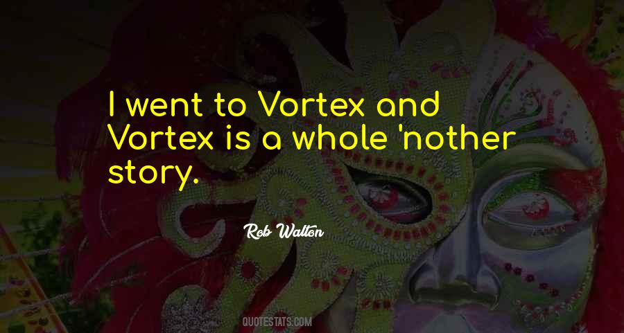 Rob Walton Quotes #1016550