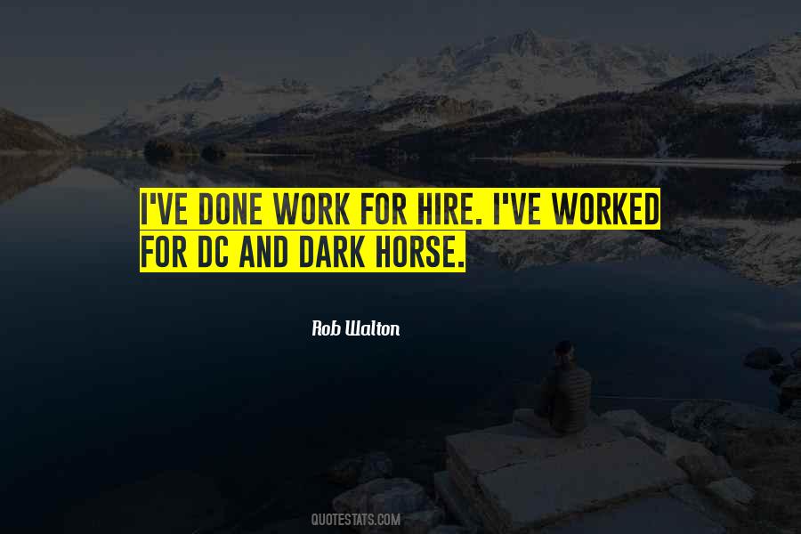 Rob Walton Quotes #1138426
