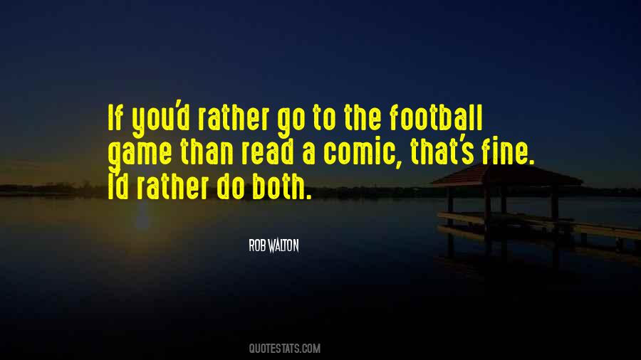 Rob Walton Quotes #363894