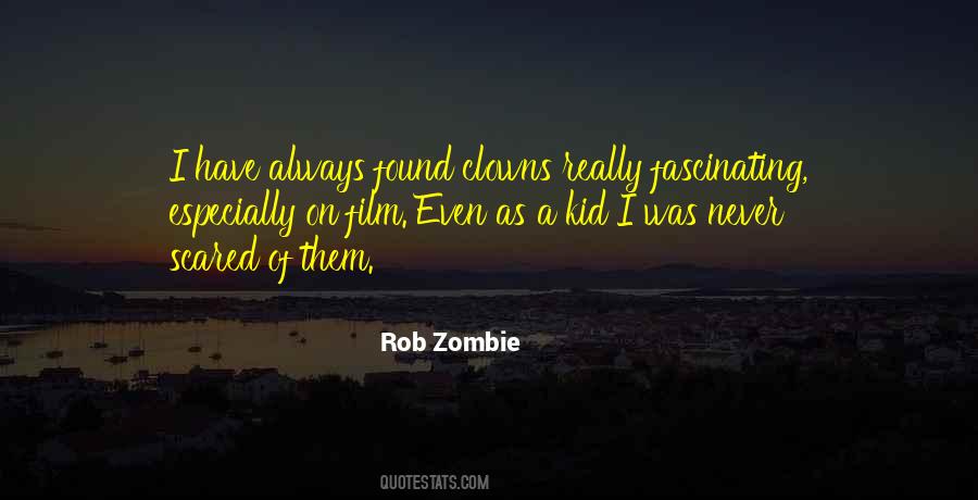 Rob Zombie Quotes #486450