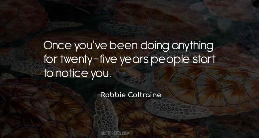 Robbie Coltraine Quotes #916582