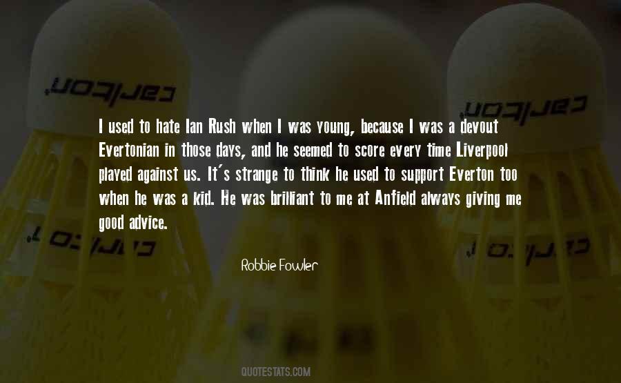 Robbie Fowler Quotes #648639