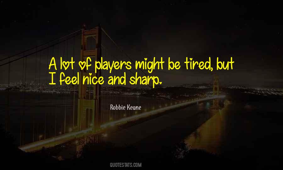 Robbie Keane Quotes #1559521